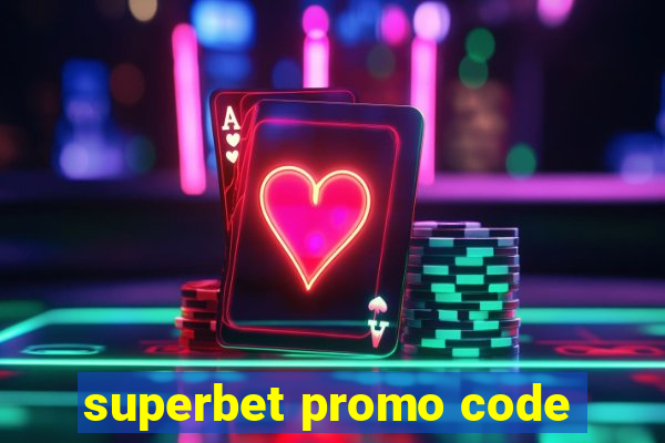 superbet promo code